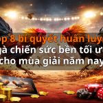 Top 8 bí quyết huấn luyện gà chiến sức bền tối ưu cho mùa giải năm nay